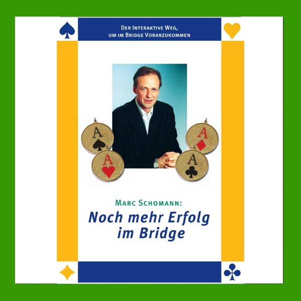 Marc Schomann Noch mehr Erfolg im Bridge als CD