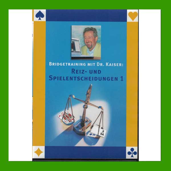 Dr. Kaiser Reiz- und Spielentscheidungen I